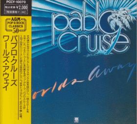 PABLO CRUISE / WORLDS AWAY ξʾܺ٤