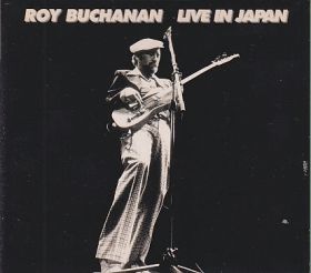 ROY BUCHANAN / LIVE IN JAPAN ξʾܺ٤