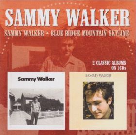 SAMMY WALKER / SAMMY WALKER and BLUE RIDGE MOUNTAIN SKYLINE ξʾܺ٤