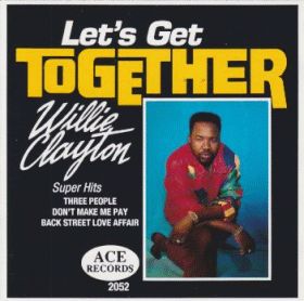 WILLIE CLAYTON / LET'S GET TOGETHER ξʾܺ٤
