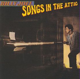 BILLY JOEL / SONGS IN THE ATTIC ξʾܺ٤