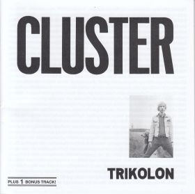 TRIKOLON / CLUSTER ξʾܺ٤