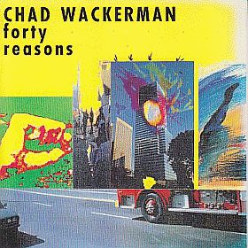 CHAD WACKERMAN / FORTY REASONS ξʾܺ٤