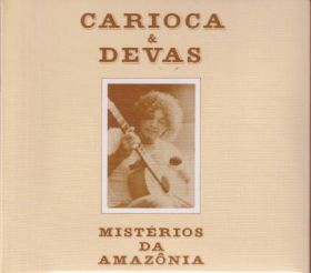 CARIOCA & DEVAS / MISTERIOS DA AMAZONIA ξʾܺ٤