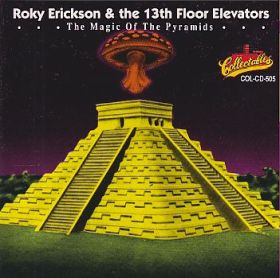ROKY ERICKSON & THE 13TH FLOOR ELEVATORS / MAGIC OF PYRAMIDS ξʾܺ٤