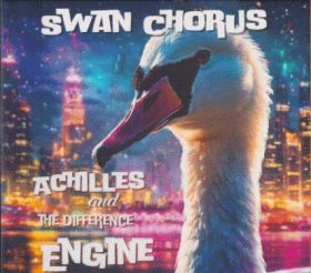 SWAN CHORUS / ACHILLES AND THE DIFFERENCE ENGINE ξʾܺ٤