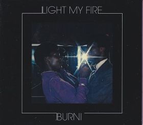 BURNIS / LIGHT MY FIRE ξʾܺ٤