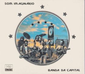 SOM IMAGINARIO / BANDA DA CAPITAL LIVE IN BRASILIA1976 ξʾܺ٤