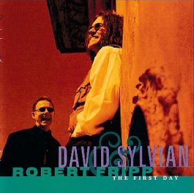 DAVID SYLVIAN & ROBERT FRIPP / FIRST DAY ξʾܺ٤