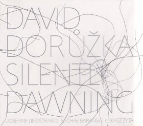 DAVID DORUZKA / SILENTLY DAWNING ξʾܺ٤