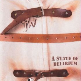 SJW / A STATE OF DELIRIUM ξʾܺ٤
