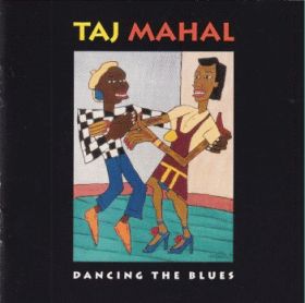 TAJ MAHAL / DANCING THE BLUES ξʾܺ٤