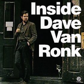 DAVE VAN RONK / INSIDE DAVE VAN RONK ξʾܺ٤