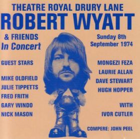 ROBERT WYATT / THEATRE ROYAL DRURY LANE 8TH SEPTEMBER 1974 の商品詳細へ