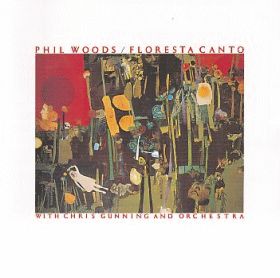 PHIL WOODS WITH CHRIS GUNNING AND ORCHESTRA / FLORESTA CANTO ξʾܺ٤
