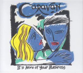 CARAVAN / IT'S NONE OF YOUR BUSINESS ξʾܺ٤