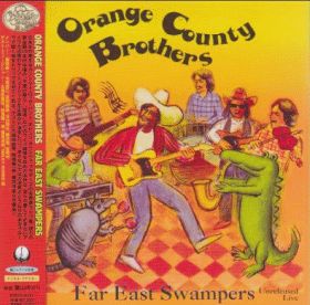 ORANGE COUNTY BROTHERS / FAR EAST SWAMPERS ξʾܺ٤