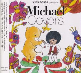 V.A. / KIDS BOSSA PRESENTS MICHAEL COVERS ξʾܺ٤