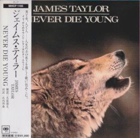 JAMES TAYLOR / NEVER DIE YOUNG ξʾܺ٤