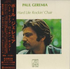PAUL GEREMIA / HARD LIFE ROCKIN' CHAIR ξʾܺ٤