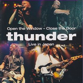 THUNDER / OPEN THE WINDOW-CLOSE TRHE DOOR LIVE IN JAPAN ξʾܺ٤