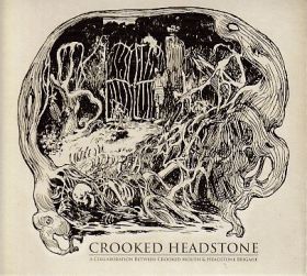 CROOKED MOUTH & HEADSTONE BRIGADE / CROOKED HEADSTONE ξʾܺ٤