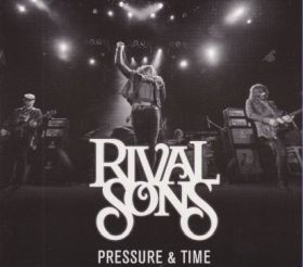 RIVAL SONS / PRESSURE AND TIME REDUX ξʾܺ٤