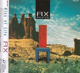 RX（ライデン湯沢＋ゼノン石川） / キス・オブ・ライフ - : カケハシ・レコード