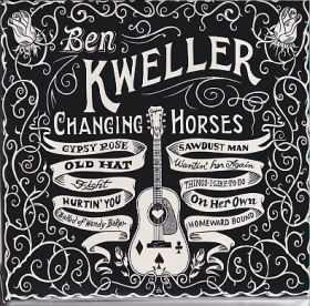 BEN KWELLER / CHANGING HORSES ξʾܺ٤