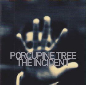 PORCUPINE TREE / INCIDENT ξʾܺ٤