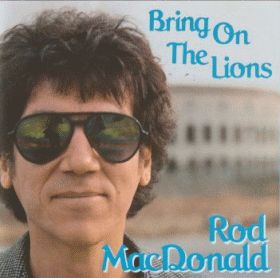 ROD MACDONALD / BRING ON THE LIONS ξʾܺ٤
