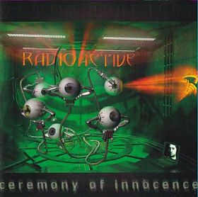 RADIOACTIVE / CEREMONY OF INNOCENCE ξʾܺ٤