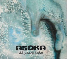 ASOKA / 36 YEARS LATER ξʾܺ٤