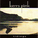 KERRS PINK / TIDINGS ξʾܺ٤