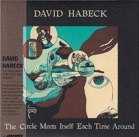 DAVID HABECK / CIRCLE MEETS ITSELF EACH TIME AROUND ξʾܺ٤