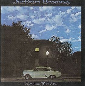 JACKSON BROWNE / LATE FOR THE SKY ξʾܺ٤