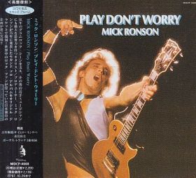 MICK RONSON / PLAY DON'T WORRY ξʾܺ٤