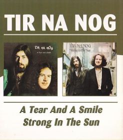 TIR NA NOG / A TEAR AND A SMILE and STRONG IN THE SUN ξʾܺ٤
