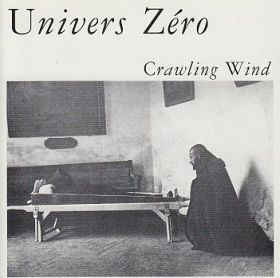 UNIVERS ZERO / CRAWLING WIND ξʾܺ٤