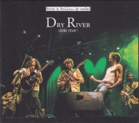 DRY RIVER / ROCK & ROLLO... !Y CANA! ξʾܺ٤