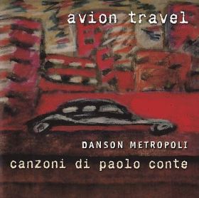 AVION TRAVEL(PICCOLA ORCHESTRA AVION TRAVEL) / DANSON METROPOLI ξʾܺ٤