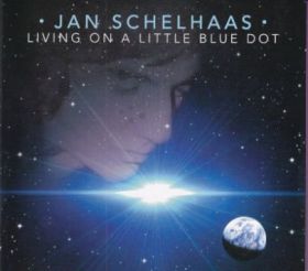 JAN SCHELHAAS / LIVING ON A LITTLE BLUE DOT ξʾܺ٤