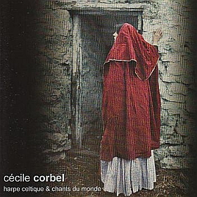 CECILE CORBEL / HARPE CELTIQUE ET CHANTS DU MONDE