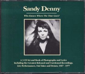 SANDY DENNY / WHO KNOWS WHERE THE TIME GOES ? - : カケハシ・レコード