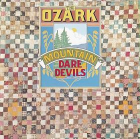 OZARK MOUNTAIN DAREDEVILS / OZARK MOUNTAIN DAREDEVILS の商品詳細へ