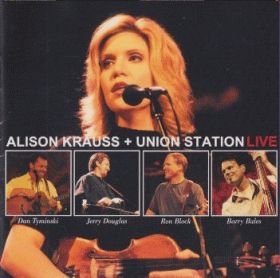 ALISON KRAUSS & UNION STATION / LIVE ξʾܺ٤