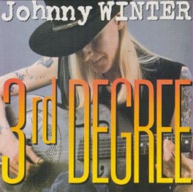 JOHNNY WINTER / THIRD DEGREE ξʾܺ٤