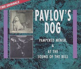 PAVLOV'S DOG / PAMPERED MENIAL and AT THE SOUND OF THE BELL ξʾܺ٤