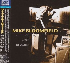 MIKE BLOOMFIELD(MICHAEL BLOOMFIELD) / LIVE AT THE OLD WALDORF の商品詳細へ