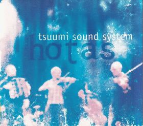 TSUUMI SOUND SYSTEM / HOTAS ξʾܺ٤